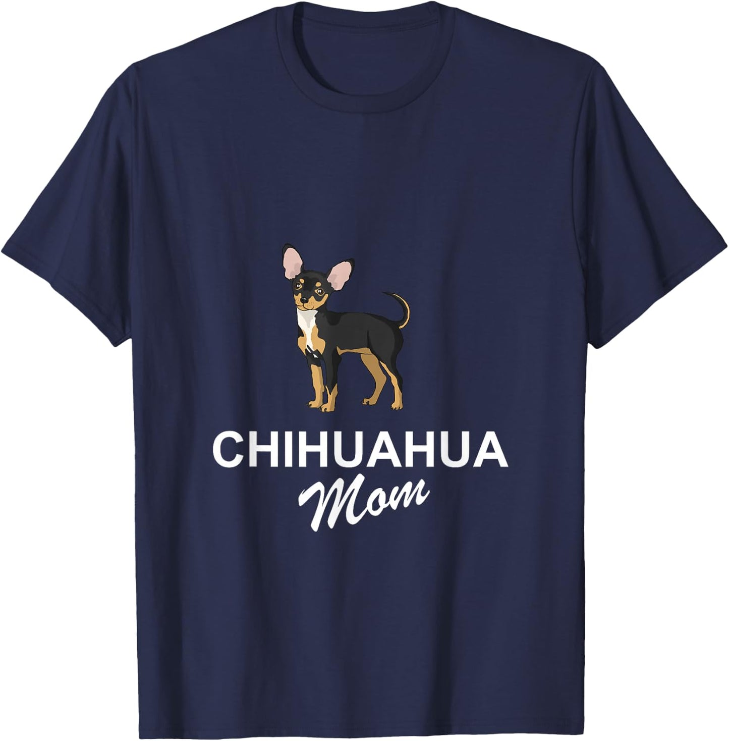 Chihuahua Mom Gift Chiwawa Dog Dog T-Shirt - T-Shirt | Navy