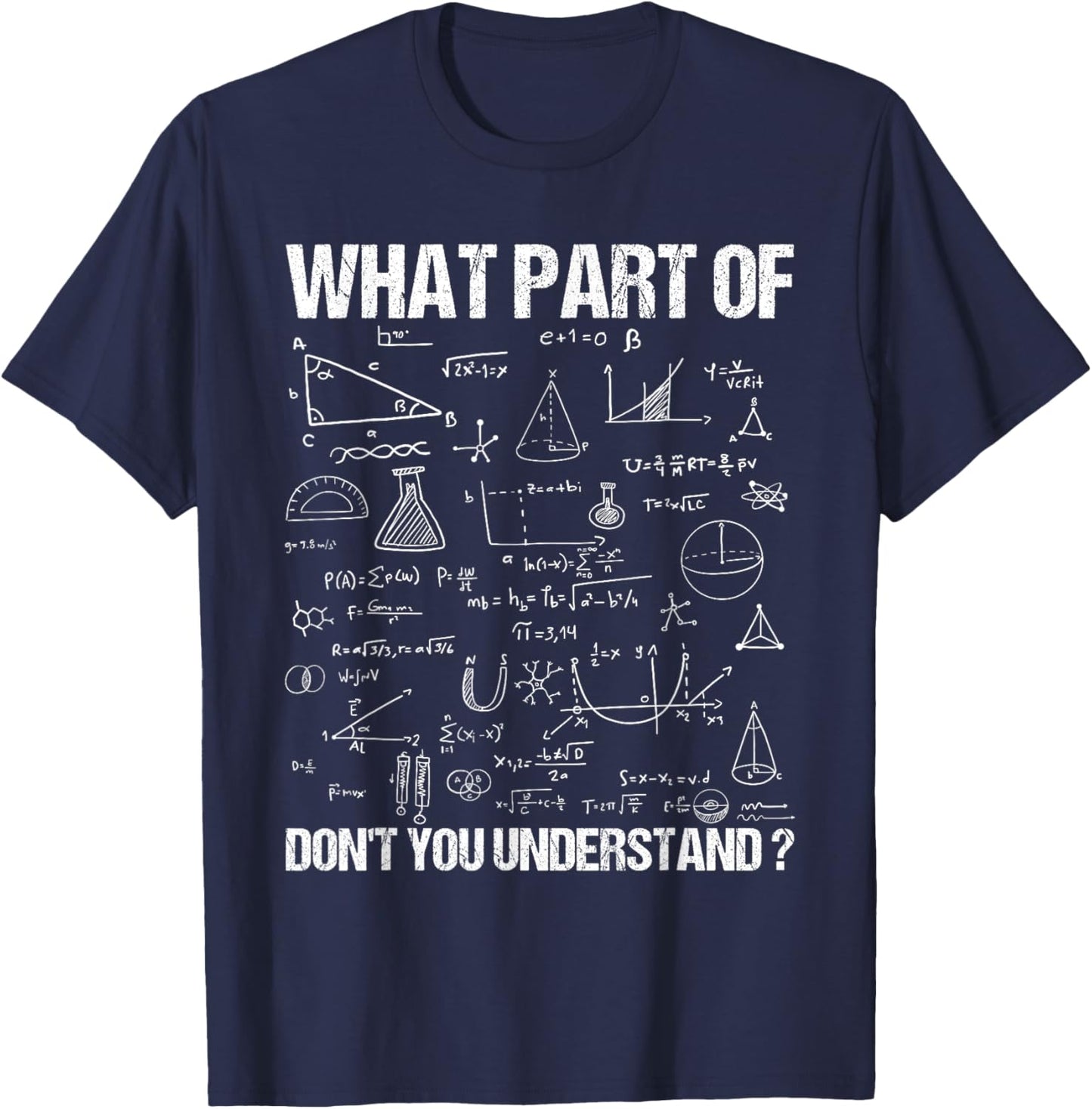 What Part Of Don't You Understand Funny Math Teacher Women Kids T-Shirt - T-Shirt | Navy