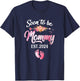 Soon to be Mommy 2024 Mother's Day First Time Mom Pregnancy T-Shirt - T-Shirt | Navy