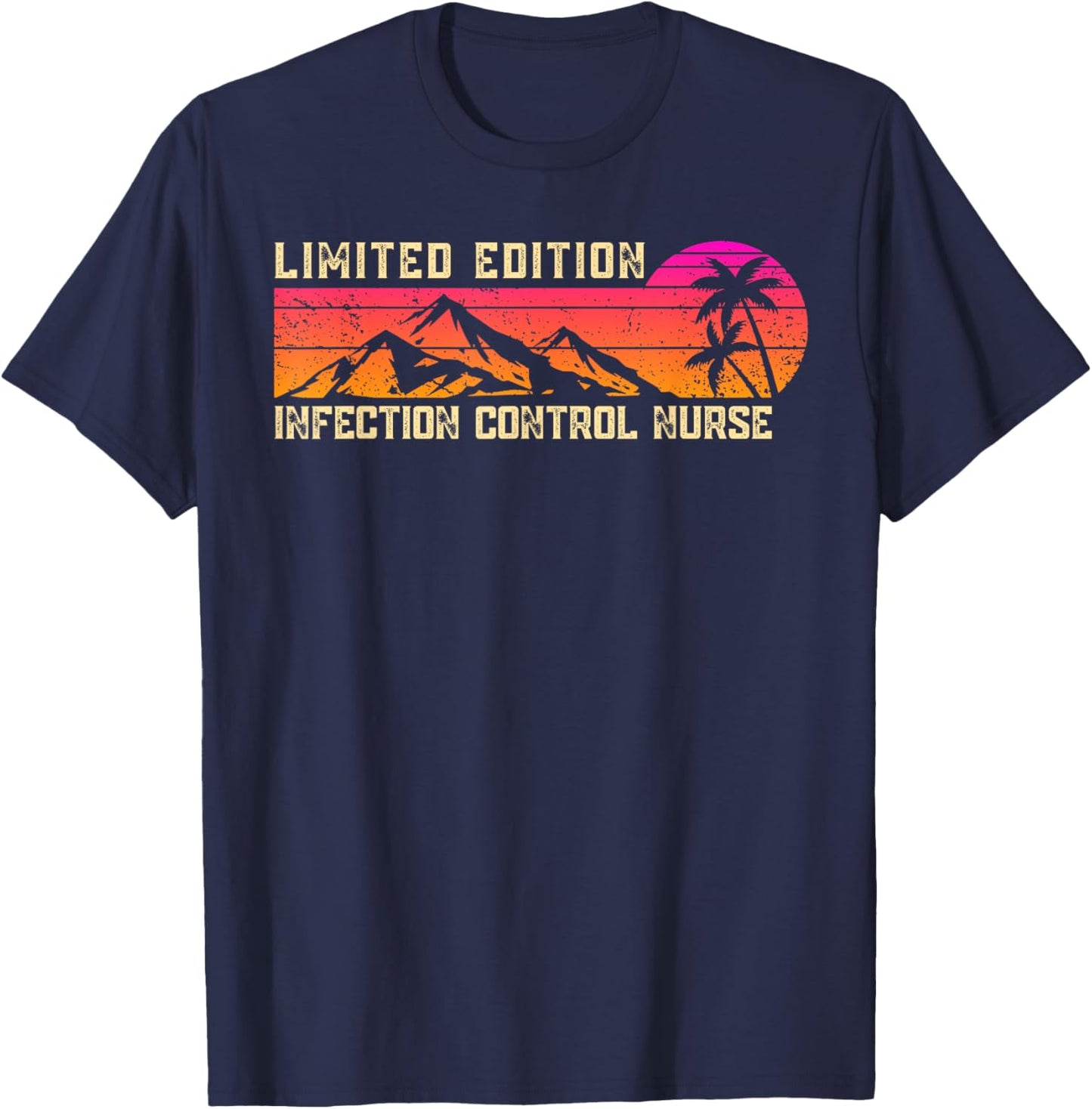Infection Control Nurse Job Birthday Worker Professional T-Shirt - T-Shirt | Navy