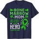 Raised My Hero Bone Marrow Donator Transplant Organ Donor T-Shirt - T-Shirt | Navy