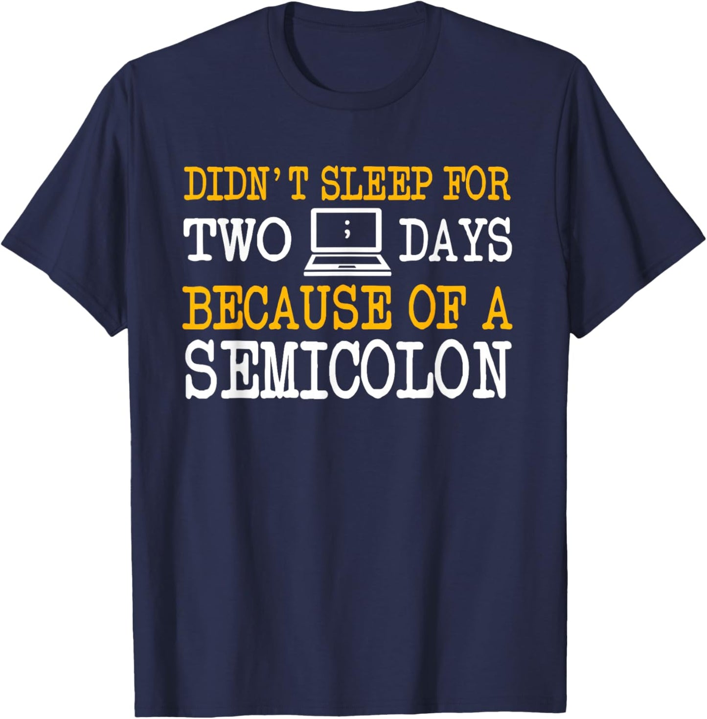 Programmer Coder Computer Software Engineer Web Developer T-Shirt - T-Shirt | Navy