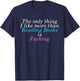 The Only Thing I lIke More Than Reading Books Is Fcking T-Shirt - T-Shirt | Navy
