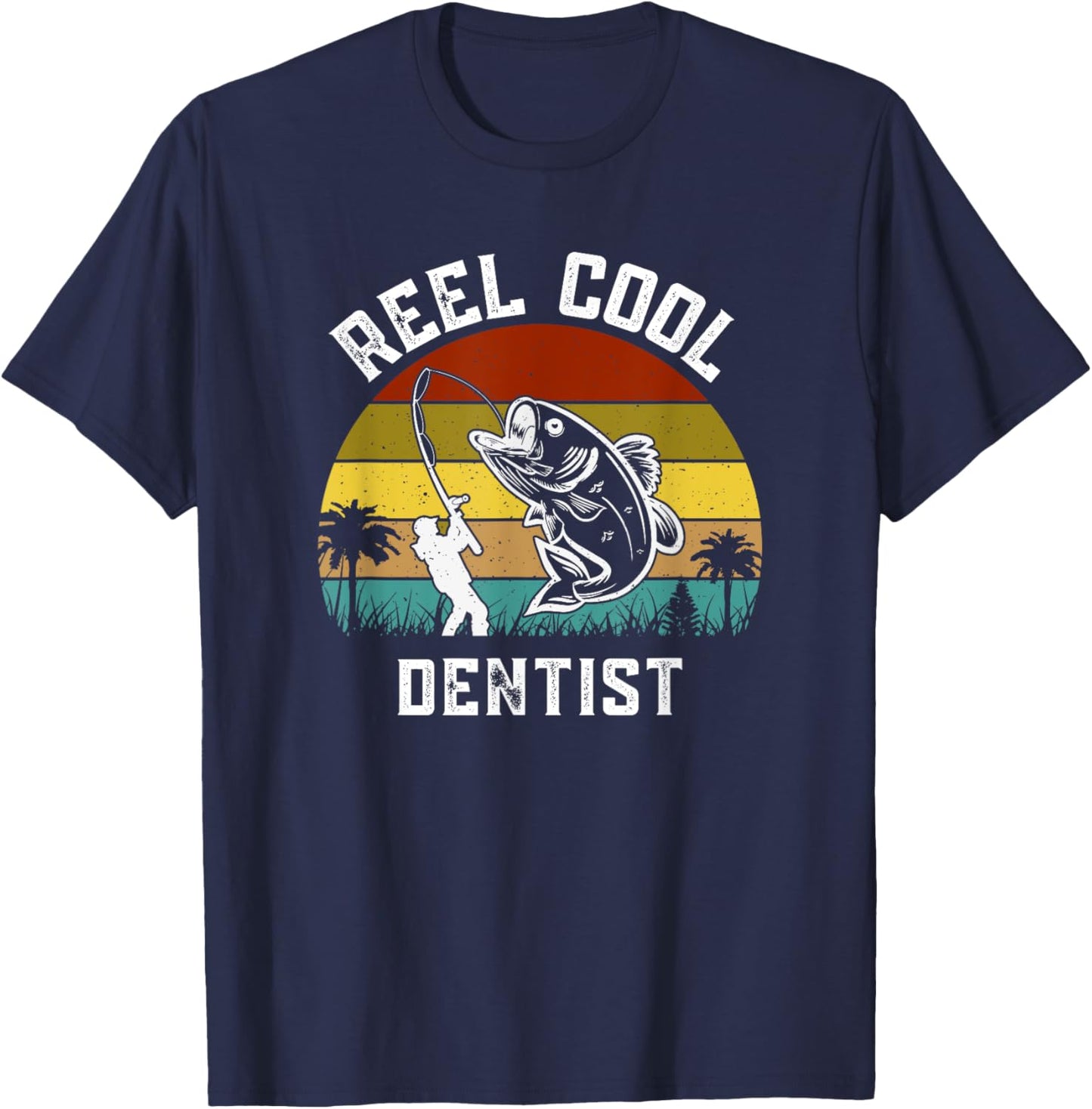 Reel Cool Dentist Fisherman Fishing Vintage Retro T-Shirt - T-Shirt | Navy