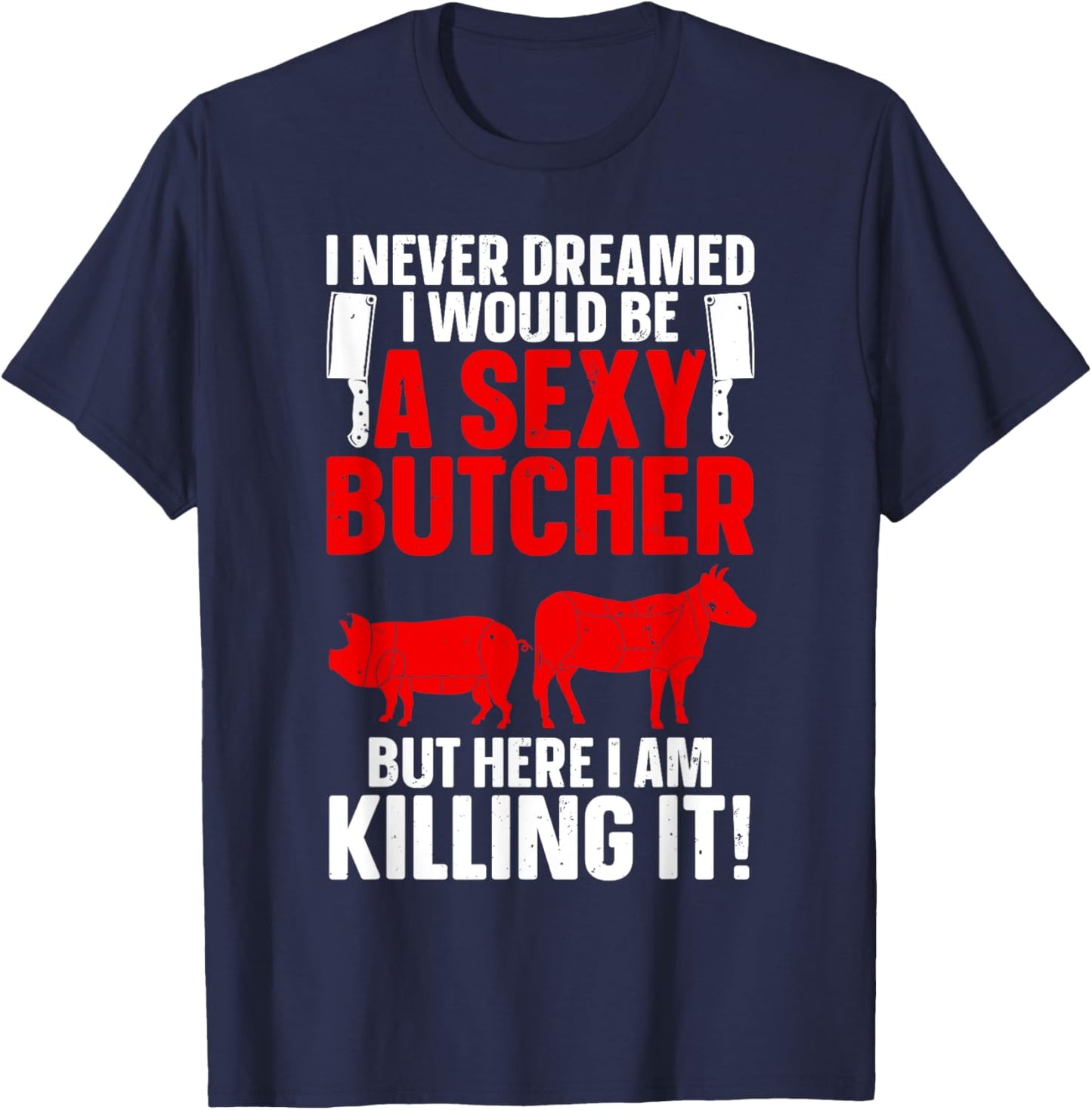 Funny Butcher Design Women Butchery Meat Butcher T-Shirt - T-Shirt | Navy