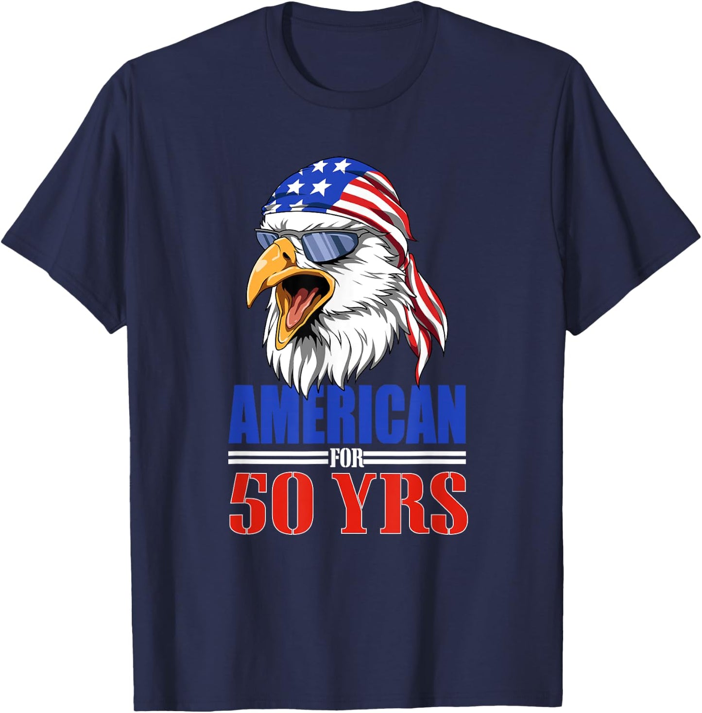 Funny 50th Birthday - USA Eagle Patriotic Gift Men T-Shirt - T-Shirt | Navy