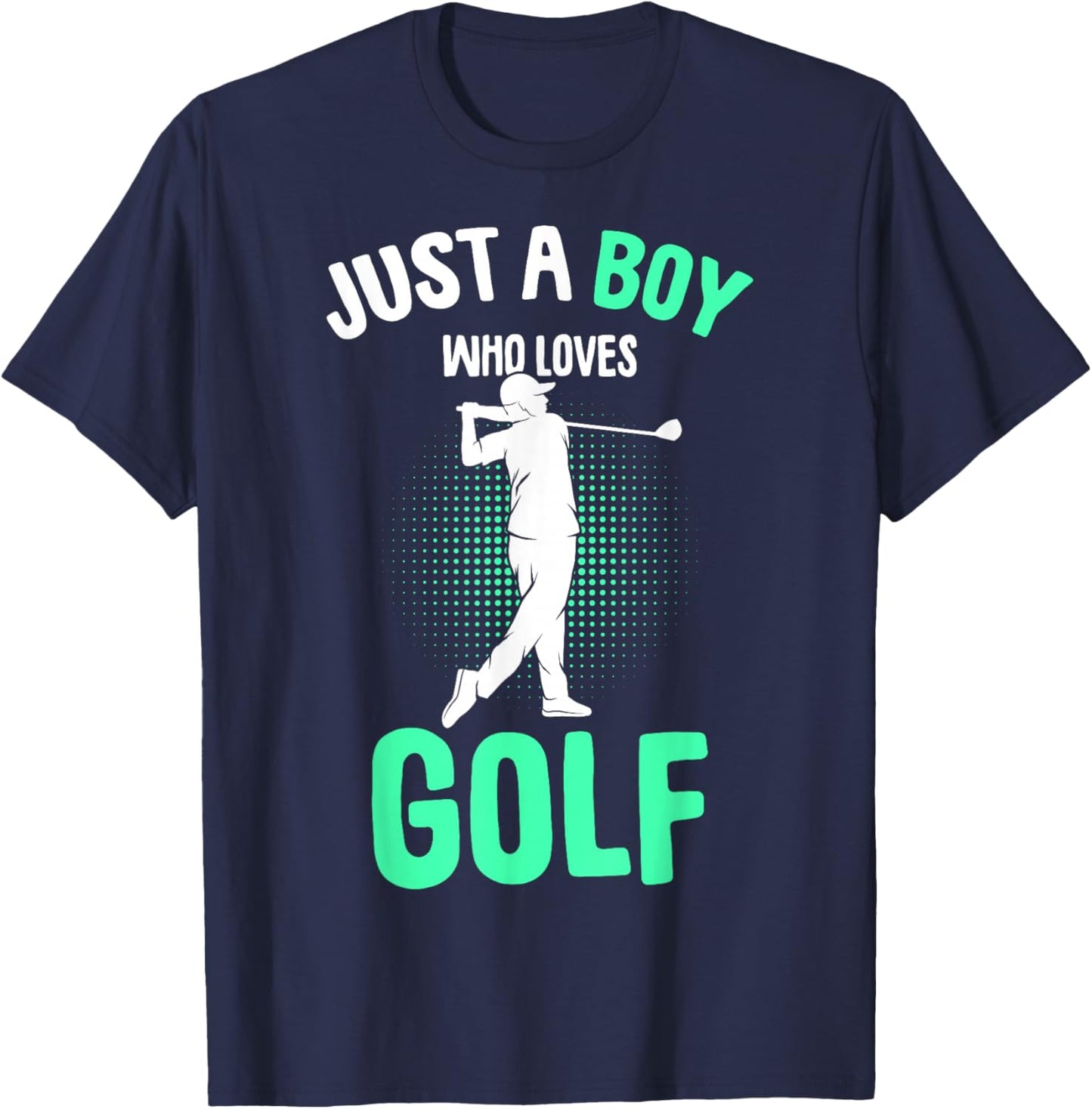 Just a Boy who loves Golf Club Golfer Golfing Kids Boys T-Shirt - T-Shirt | Navy