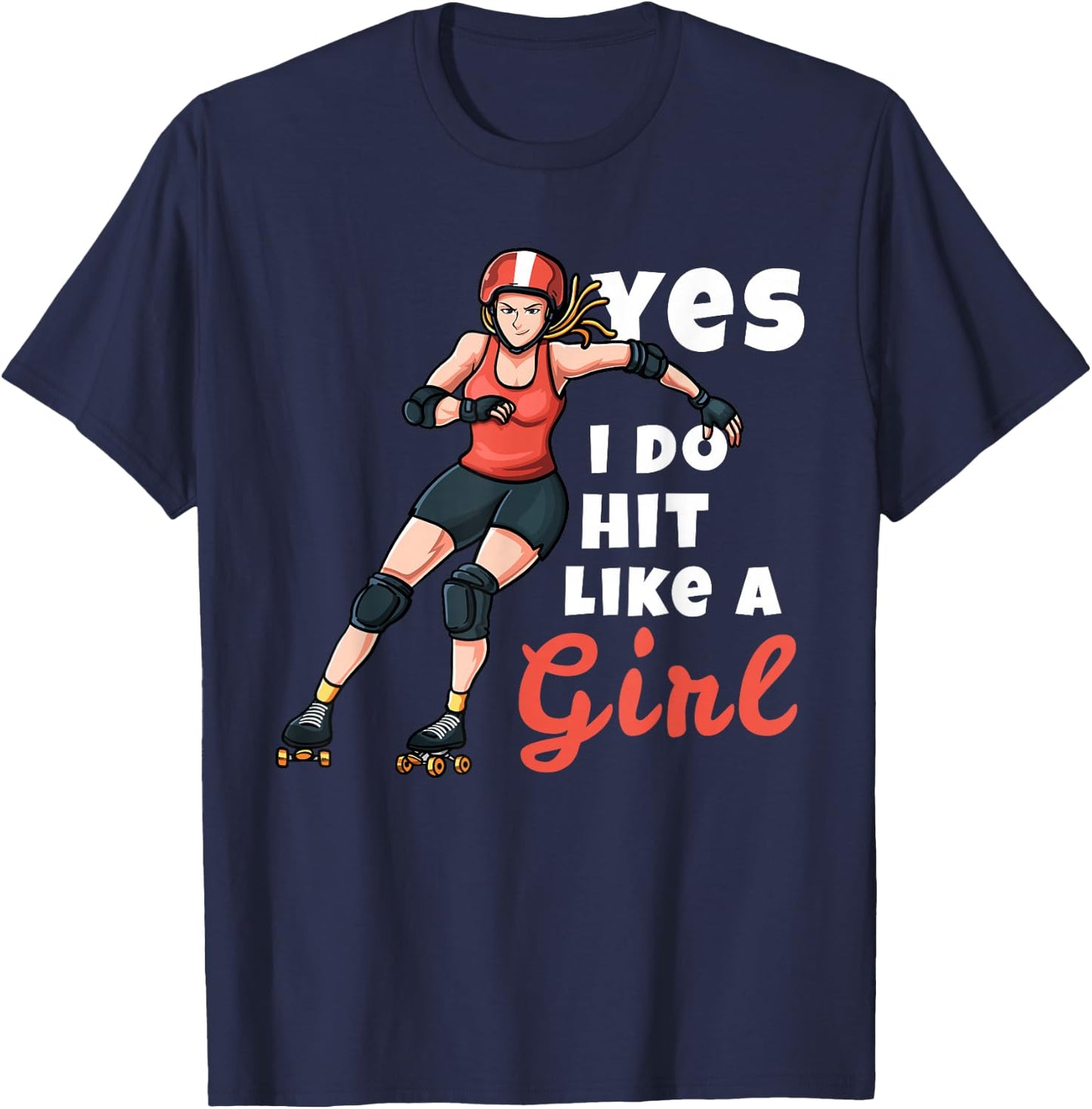 Yes I Do Hit Like A Girl Funny Roller Derby Player T-Shirt - T-Shirt | Navy