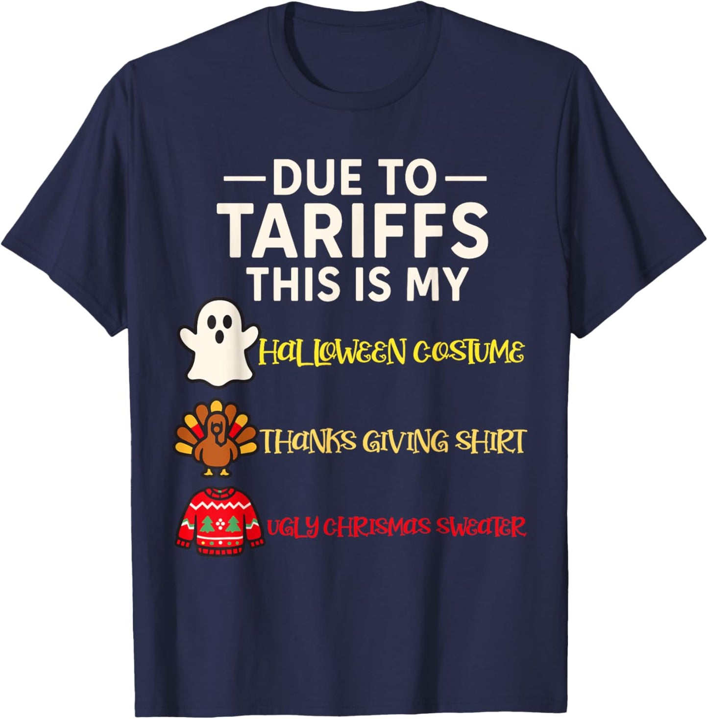 Due to Tariffs This is My Funny Halloween Costume T-Shirt - T-Shirt | Navy