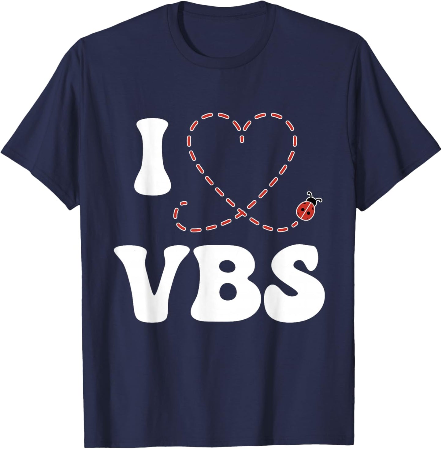 I Love VBS 2025 Vacation Bible School Ladybug VBS Team T-Shirt - T-Shirt | Navy