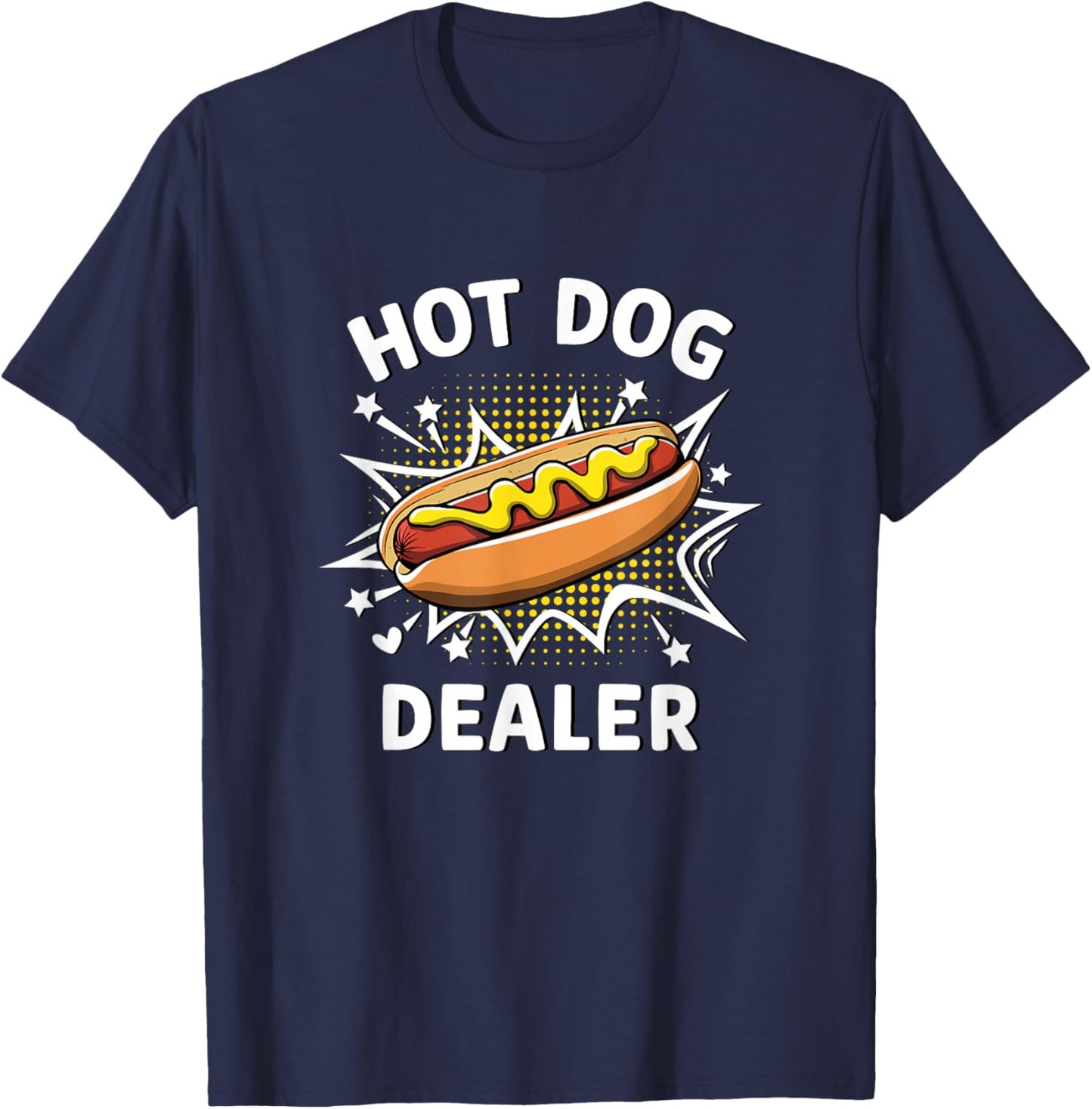 Funny Hot Dogs Dealer T-Shirt - T-Shirt | Navy