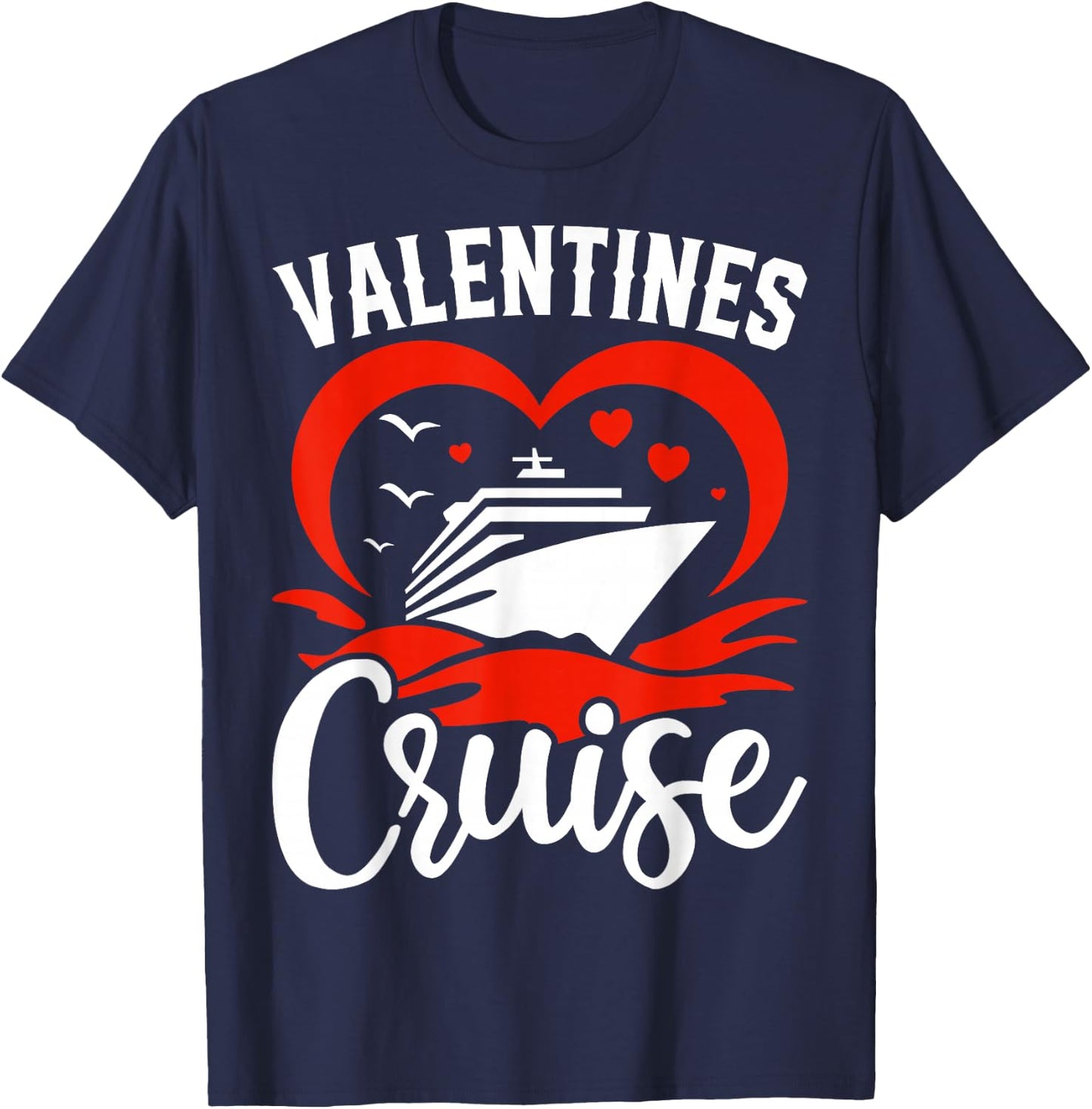 Valentine's Day Cruise Squad Matching Couple Cruise Vacation T-Shirt - T-Shirt | Navy