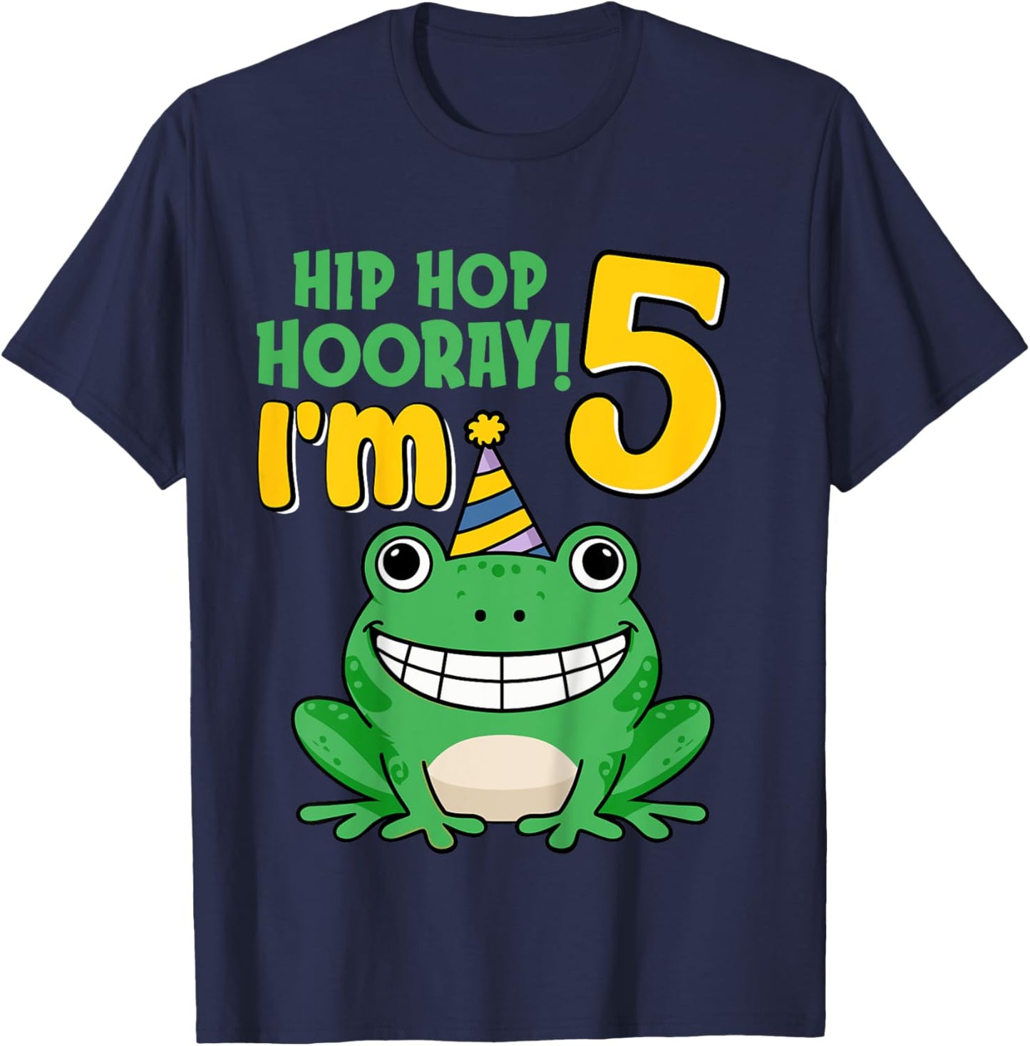 Kids Hip Hop Hooray I'm Frog 5 Years Old 5th Birthday Party Frog T-Shirt - T-Shirt | Navy