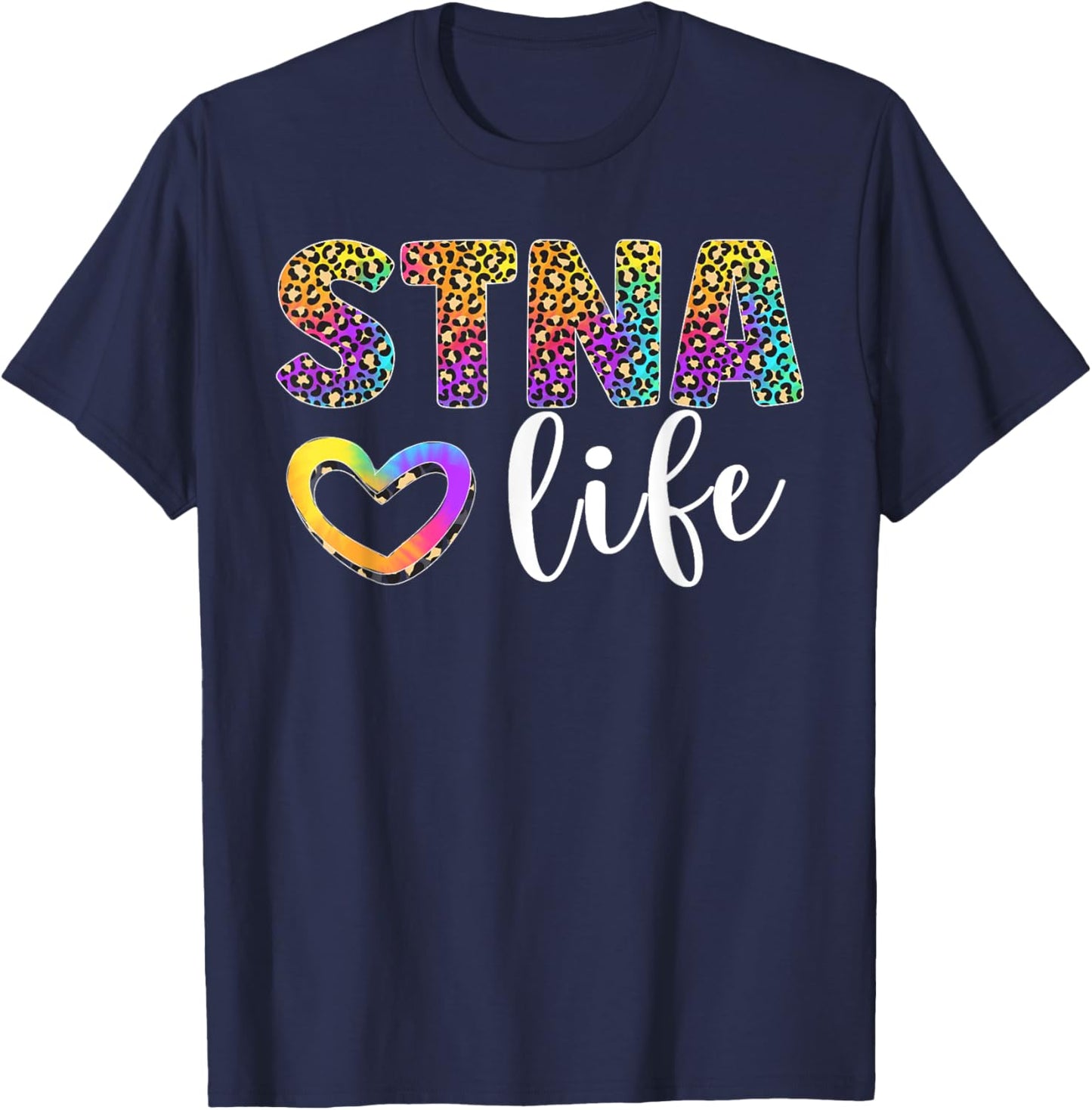 STNA Life State Tested Nursing Assistant Leopard T-Shirt - T-Shirt | Navy