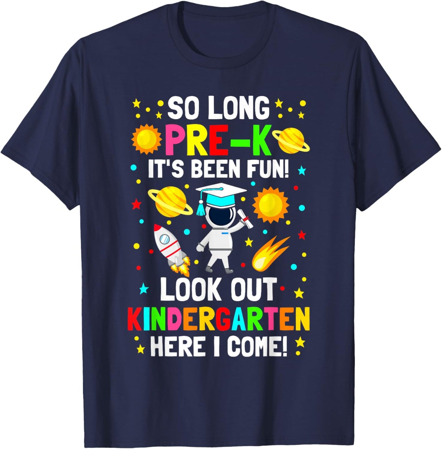 So long pre k its been fun astronaut prek graduation kids T-Shirt - T-Shirt | Navy