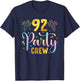 92 Party Crew 92nd Birthday Squad 92 Years Old Birthday T-Shirt - T-Shirt | Navy