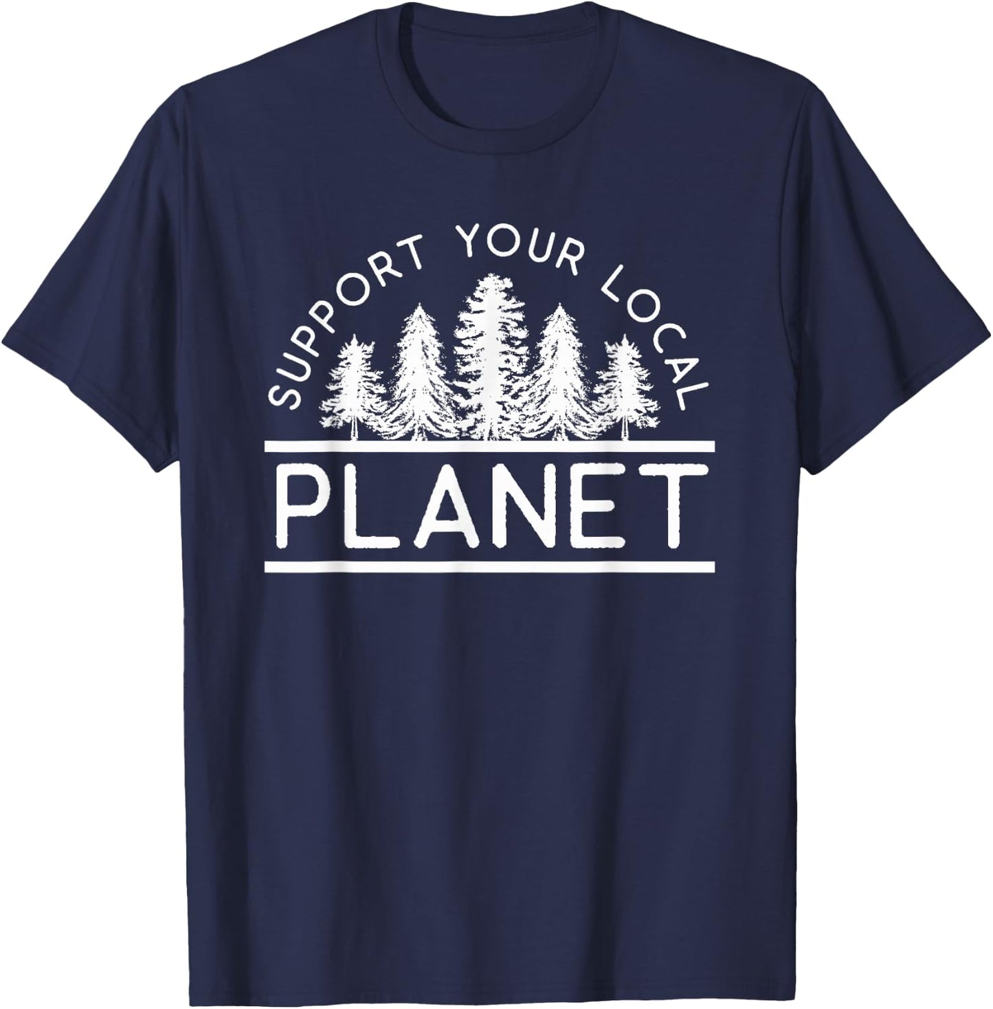 Support Your Local Planet | Global Climate Strike T-Shirt - T-Shirt | Navy