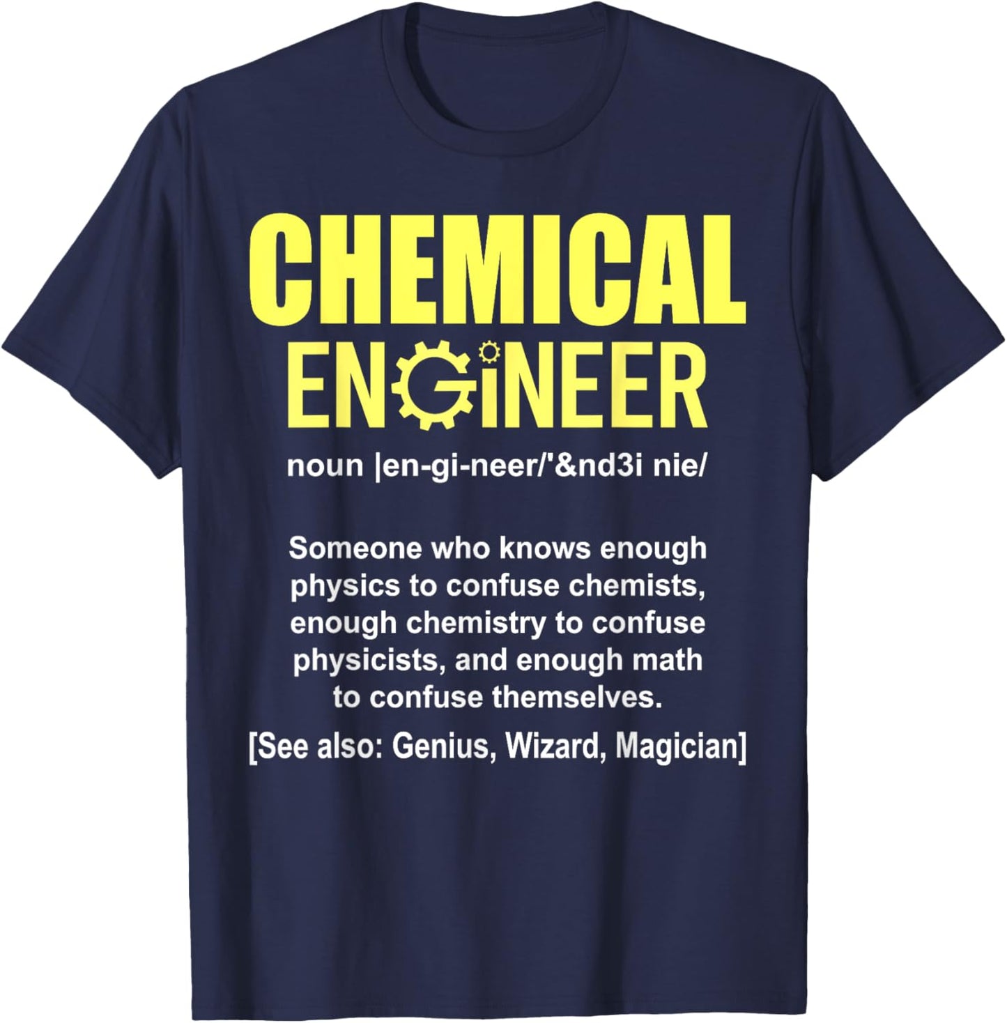 Funny Chemical Engineer Definition - Engineering Noun T-Shirt - T-Shirt | Navy