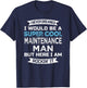 Maintenance Man Funny Job Maintenance Week T-Shirt - T-Shirt | Navy