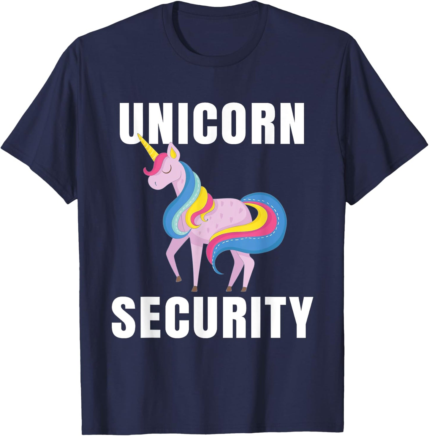 Funny Graphic Rainbow Unicorn Security Gift Design for Love T-Shirt - T-Shirt | Navy