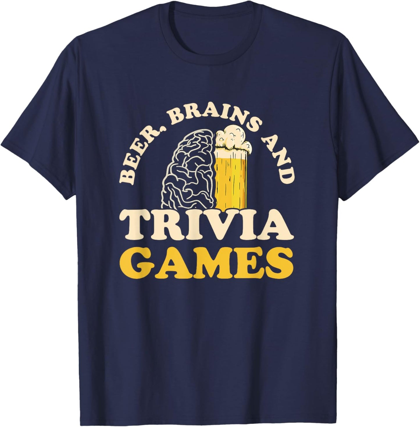 Beer, Brains & trivia Games Design for a Trivia Night Fan T-Shirt - T-Shirt | Navy