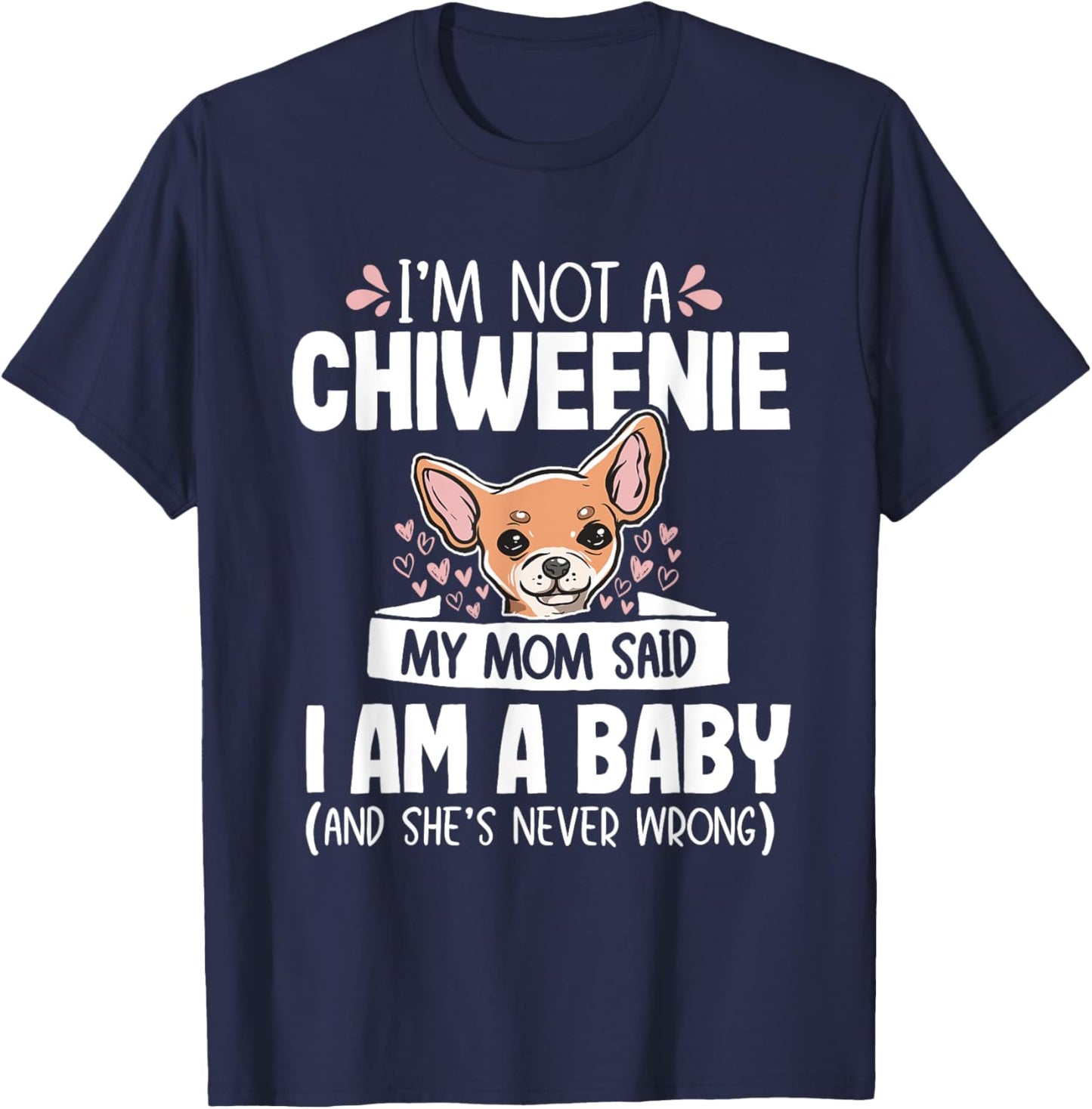 Chiweenie Mom Baby Funny Cute Dog Owner Pet Lover Women T-Shirt - T-Shirt | Navy
