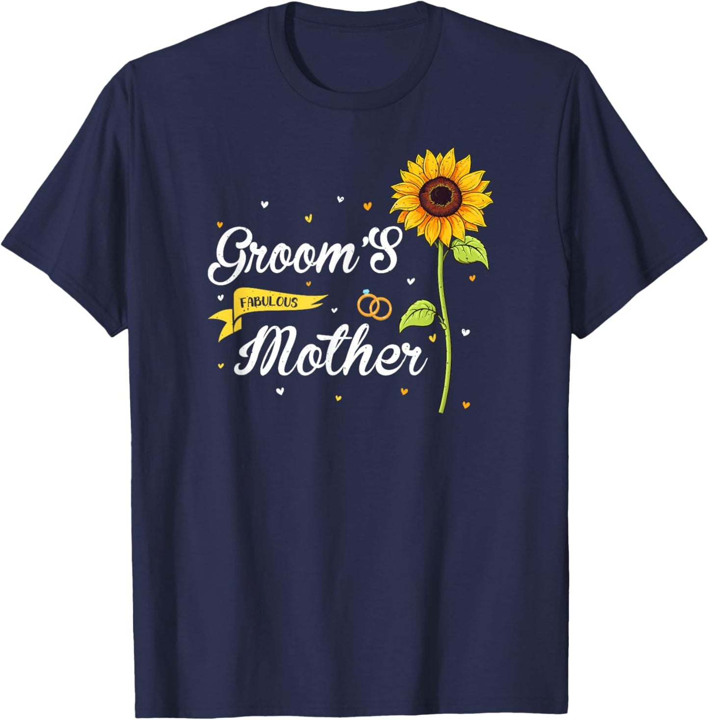 Groom's Fabulous Mother Sunflower Family Wedding Party T-Shirt - T-Shirt | Navy
