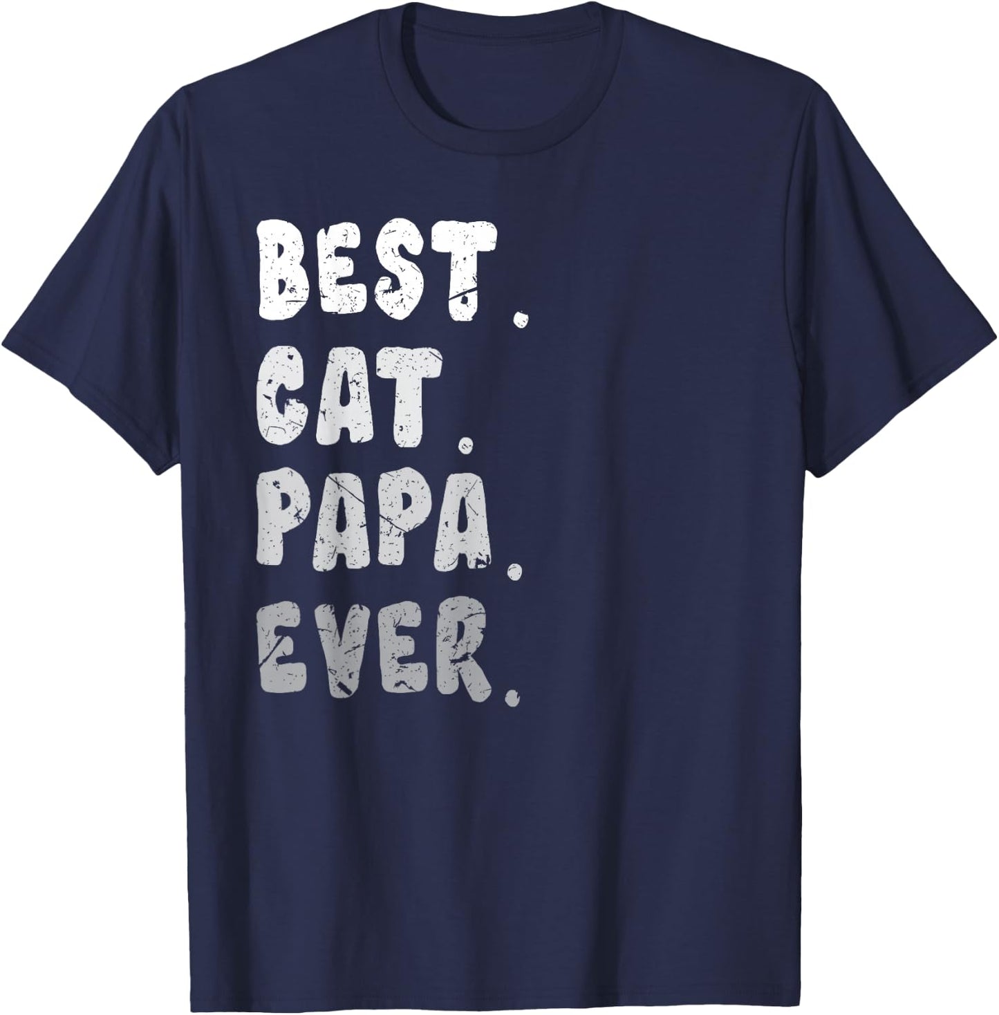 Best Cat Papa Ever Funny Cat Owner Dad Fathers T-Shirt - T-Shirt | Navy