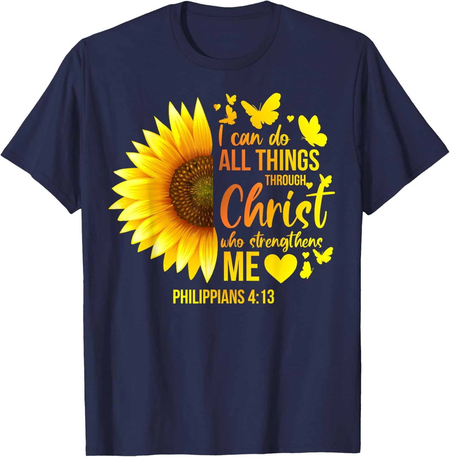 Christian Sunflower Philippians 4 Pretty Bible Verse Gift T-Shirt - T-Shirt | Navy