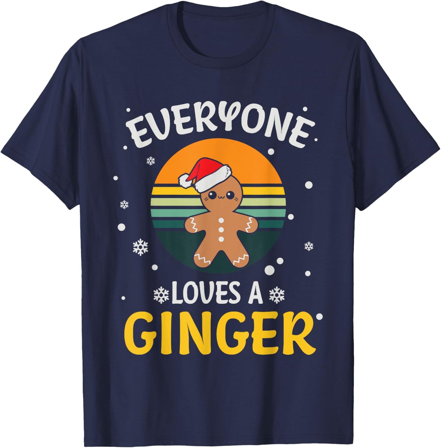Everyone Loves A Ginger - Funny Christmas Pajama Gift Xmas T-Shirt - T-Shirt | Navy