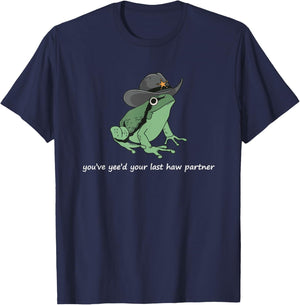 Frog With Cowboy Hat You've Yee'd Your Last Haw Jokes T-Shirt - T-Shirt | Navy
