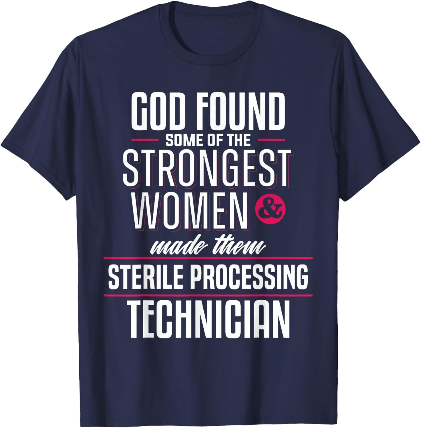 Sterile Processing Technician Strong Women SPD Tech Apparel T-Shirt - T-Shirt | Navy