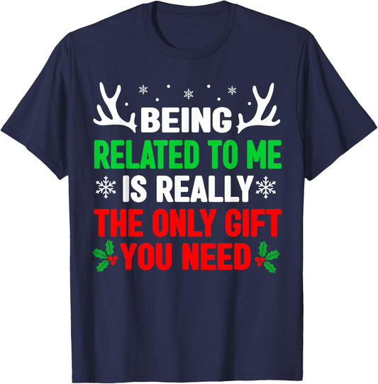 Being Related to Me Funny Christmas Shirts Women Men Family T-Shirt - T-Shirt | Navy