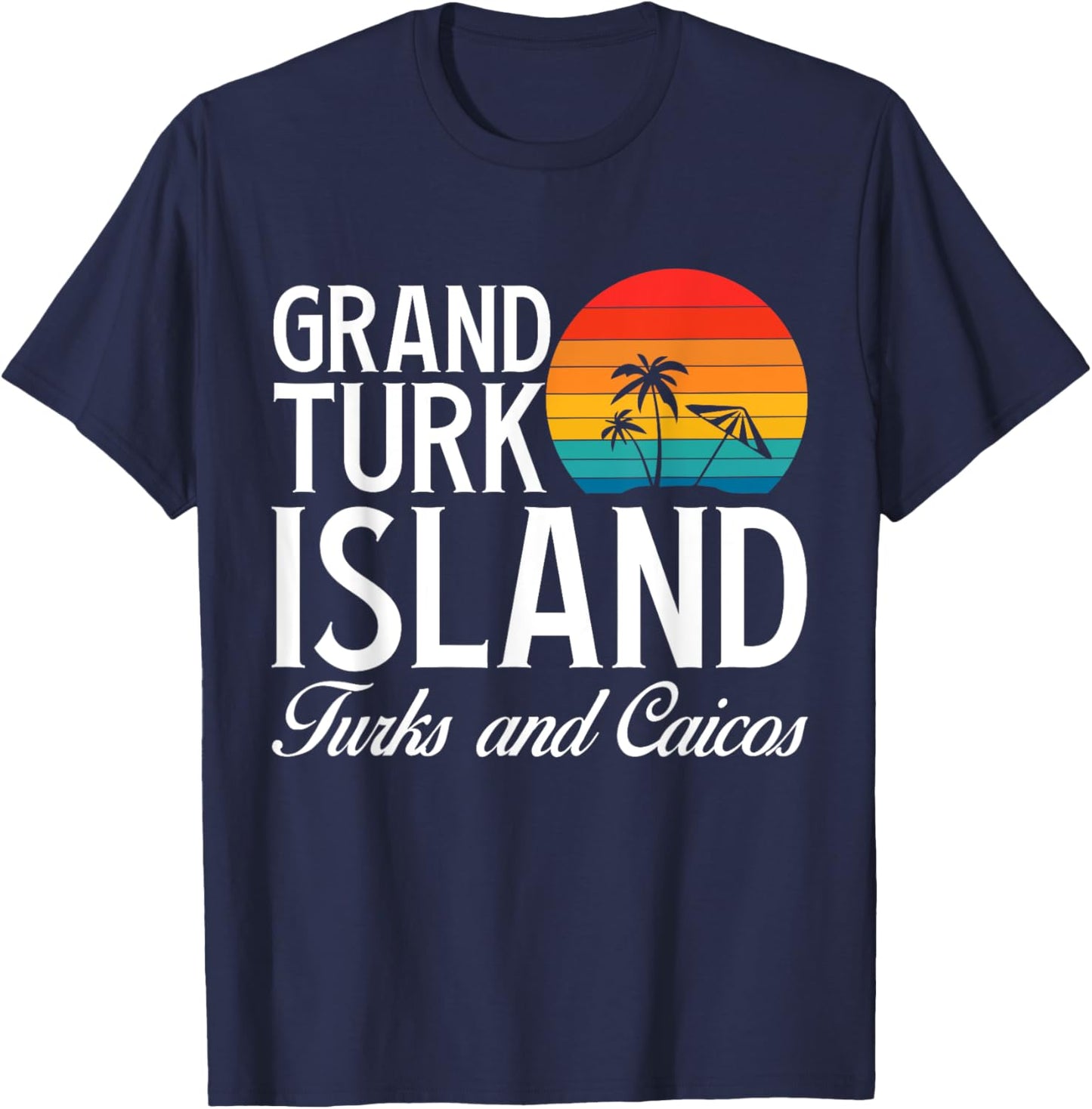 Grand Turk Island Turks And Caicos Beach Vacation Retro T-Shirt - T-Shirt | Navy