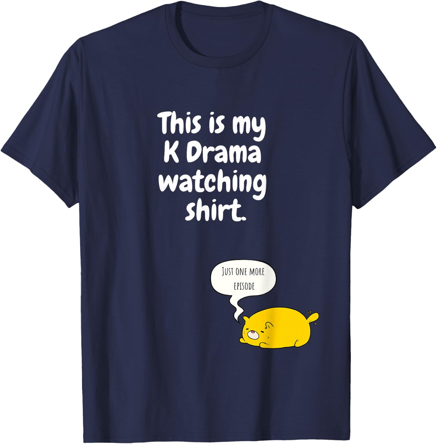 Kdrama Kpop Army Fan Bias Korean Drama Teen Gift T-Shirt - T-Shirt | Navy