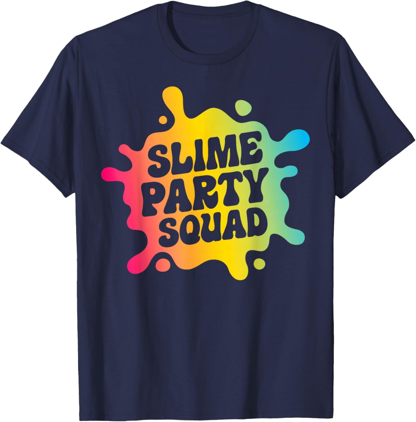 Slime Party Squad Funny Kids Boys Girls Birthday Matching T-Shirt - T-Shirt | Navy