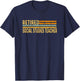 Retired Social Studies Teacher Distressed Retirement Retire T-Shirt - T-Shirt | Navy