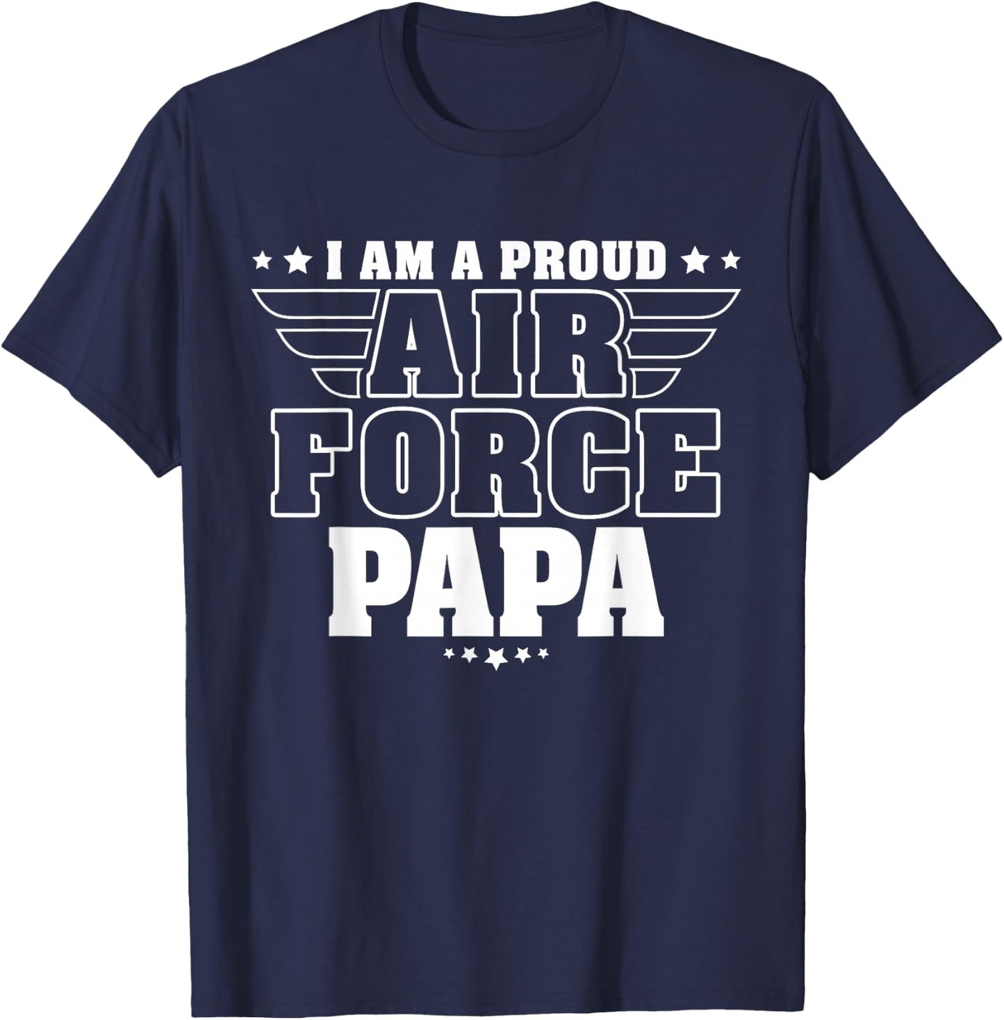 Proud Air Force Papa Patriotic Pride Military Grandfather T-Shirt - T-Shirt | Navy