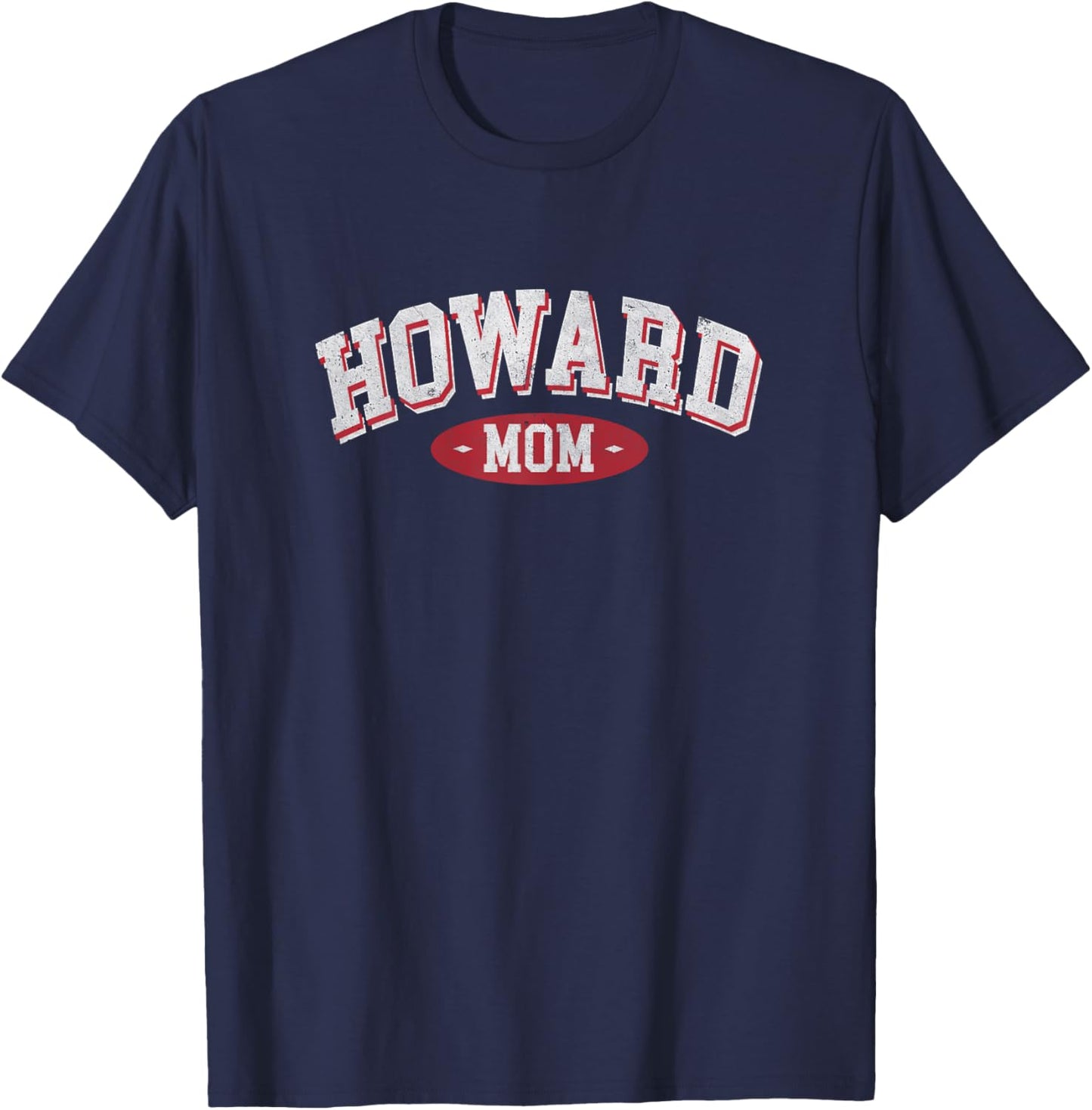 Howard Mom WI Wisconsin Home Roots Howard Mothers day T-Shirt - T-Shirt | Navy