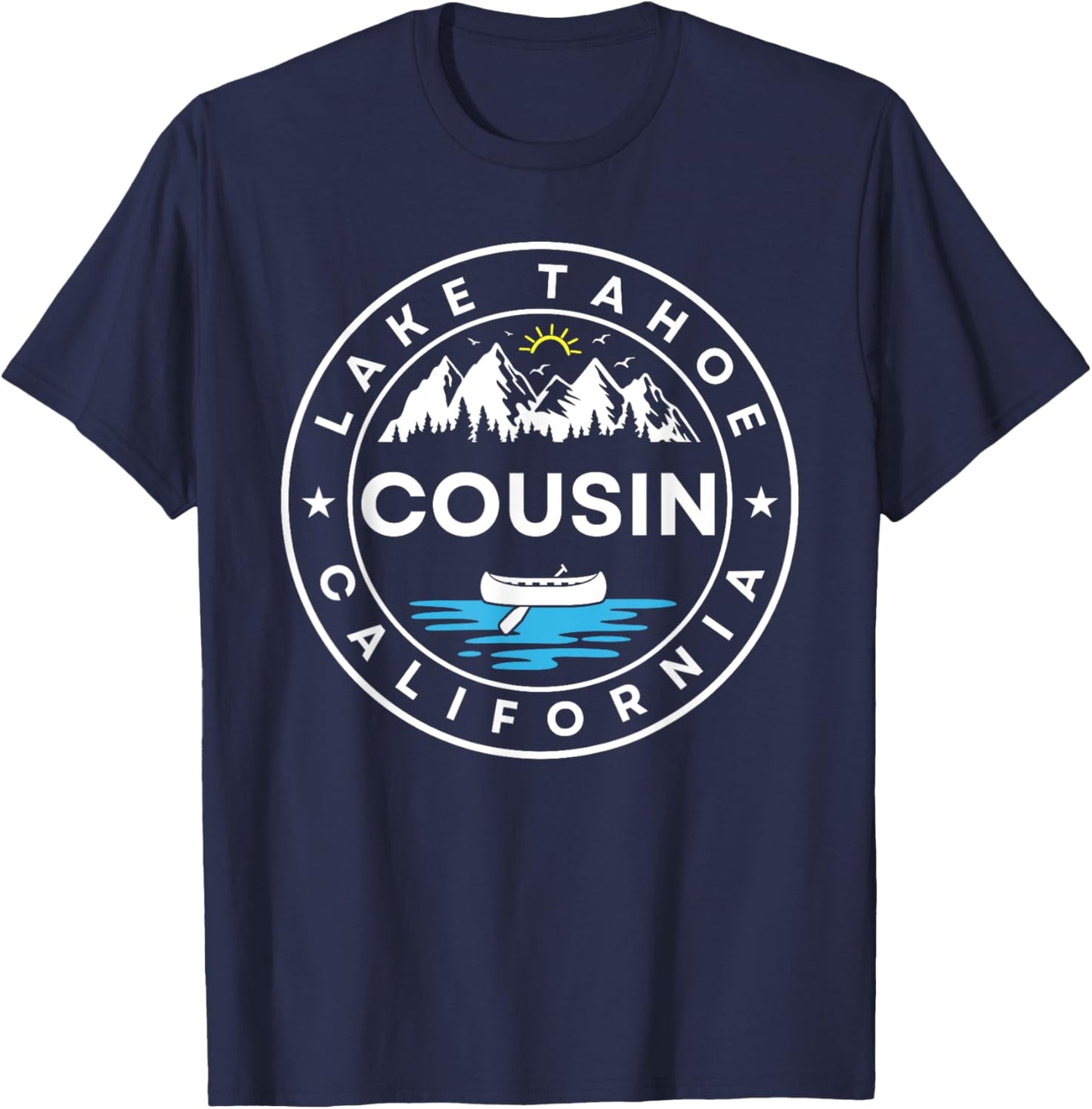 Lake Tahoe California Cousin Trip Vacation Matching Summer Men Women Girls Kids T-Shirt - T-Shirt | Navy