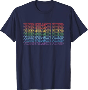 Token Straight Friend Funny Slang Queer Ally Gay Pride Stuff T-Shirt - T-Shirt | Navy