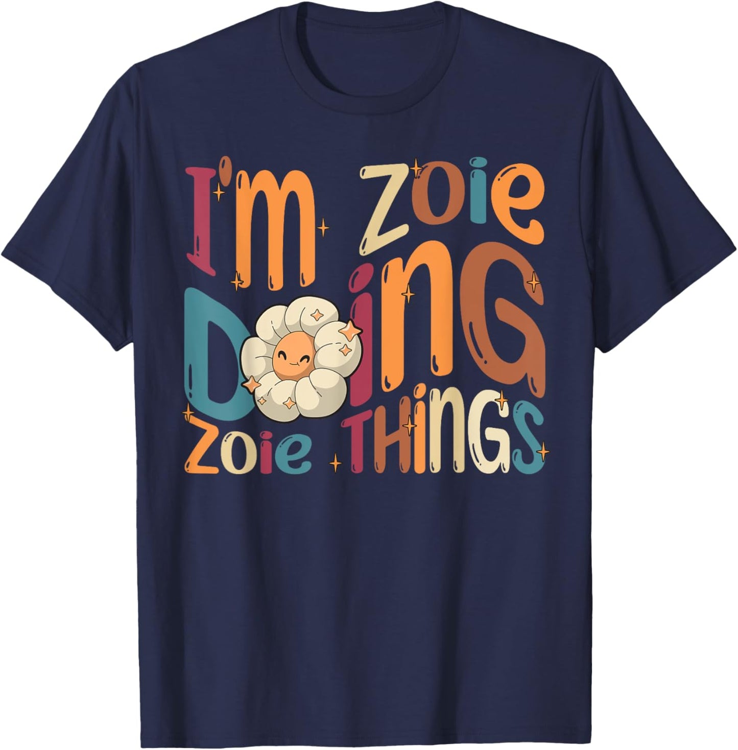 Zoie Happy Birthday I'm Zoie , Black, Women's, Small, Modern Cartoon , Short Sleeve, Round Neck, All Seasons T-Shirt - T-Shirt | Navy