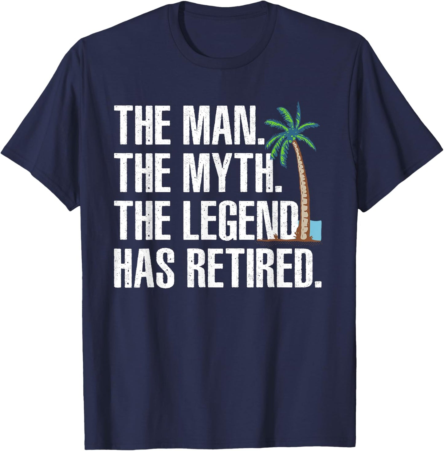 Cool Retirement Grandpa Dad Retired Man Myth Legend T-Shirt - T-Shirt | Navy