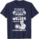 Funny Fishing Welder Fishing is My Job Welding Worker T-Shirt - T-Shirt | Navy