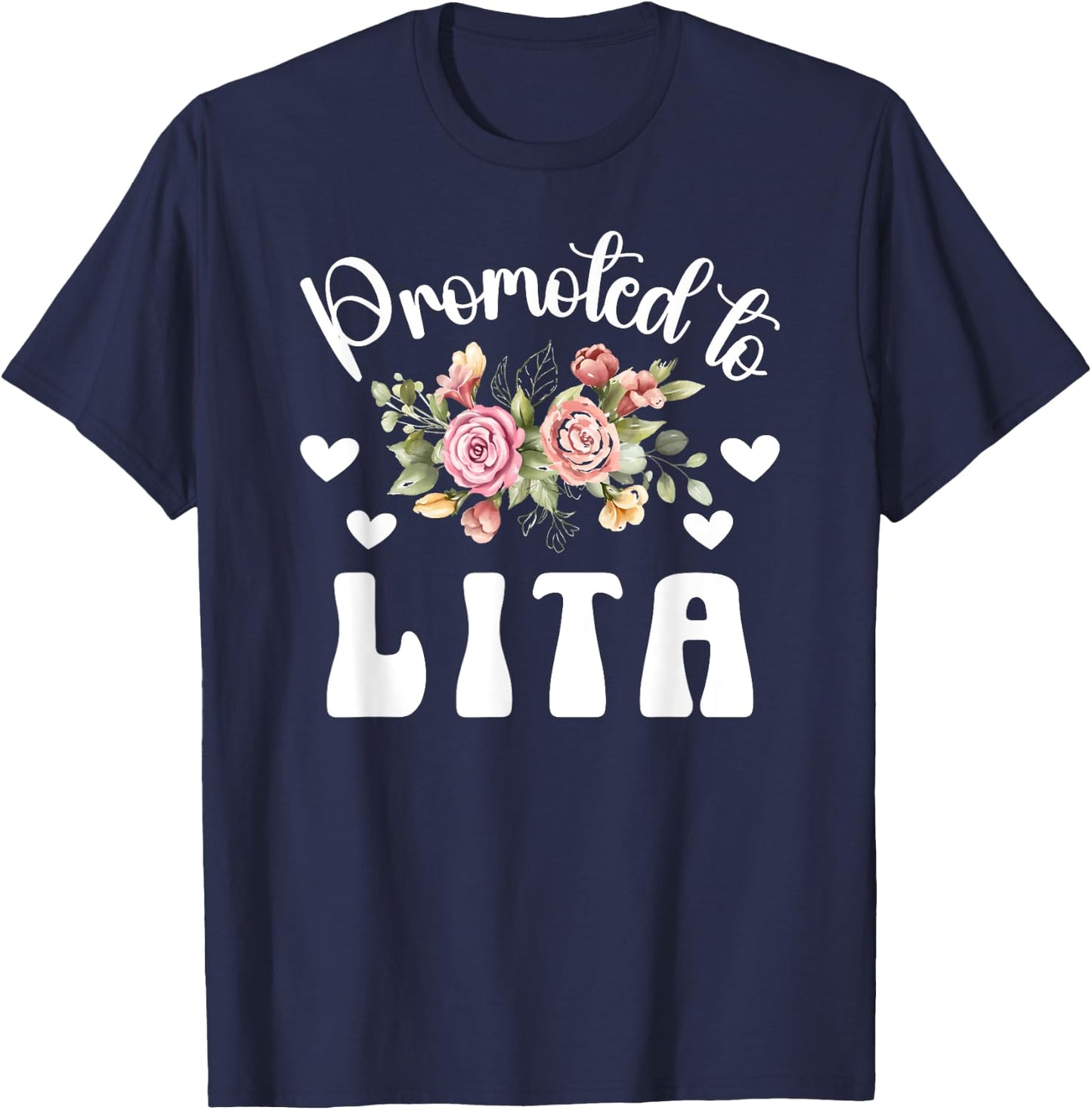 Promoted To Lita To Be Future Lita Grandma New Lita T-Shirt - T-Shirt | Navy