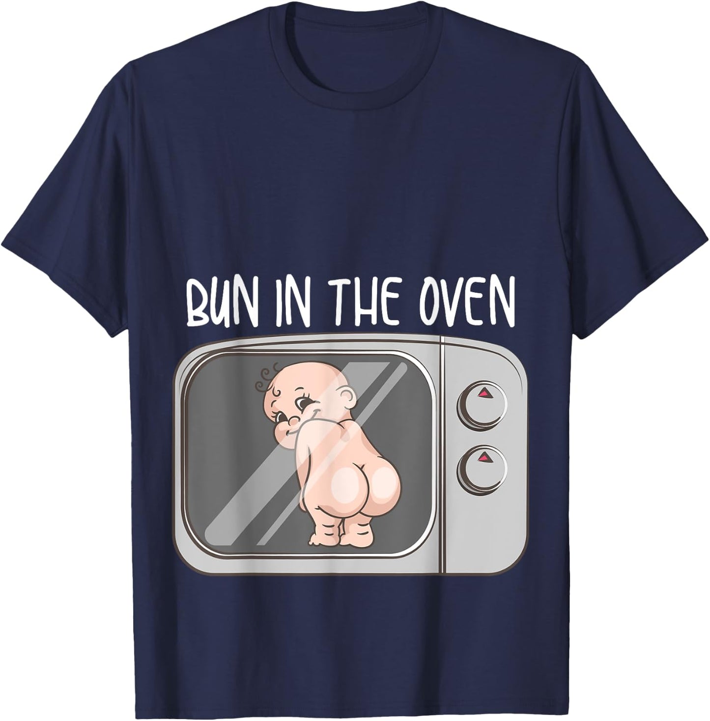 Funny Bun In The Oven Gift | Cute Expecting Pregnant Women T-Shirt - T-Shirt | Navy