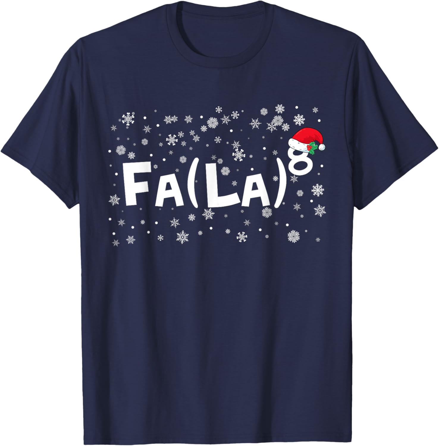 FA (LA)8 Funny Christmas Santa Fa La Math Teacher Mathematic T-Shirt - T-Shirt | Navy