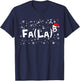 FA (LA)8 Funny Christmas Santa Fa La Math Teacher Mathematic T-Shirt - T-Shirt | Navy