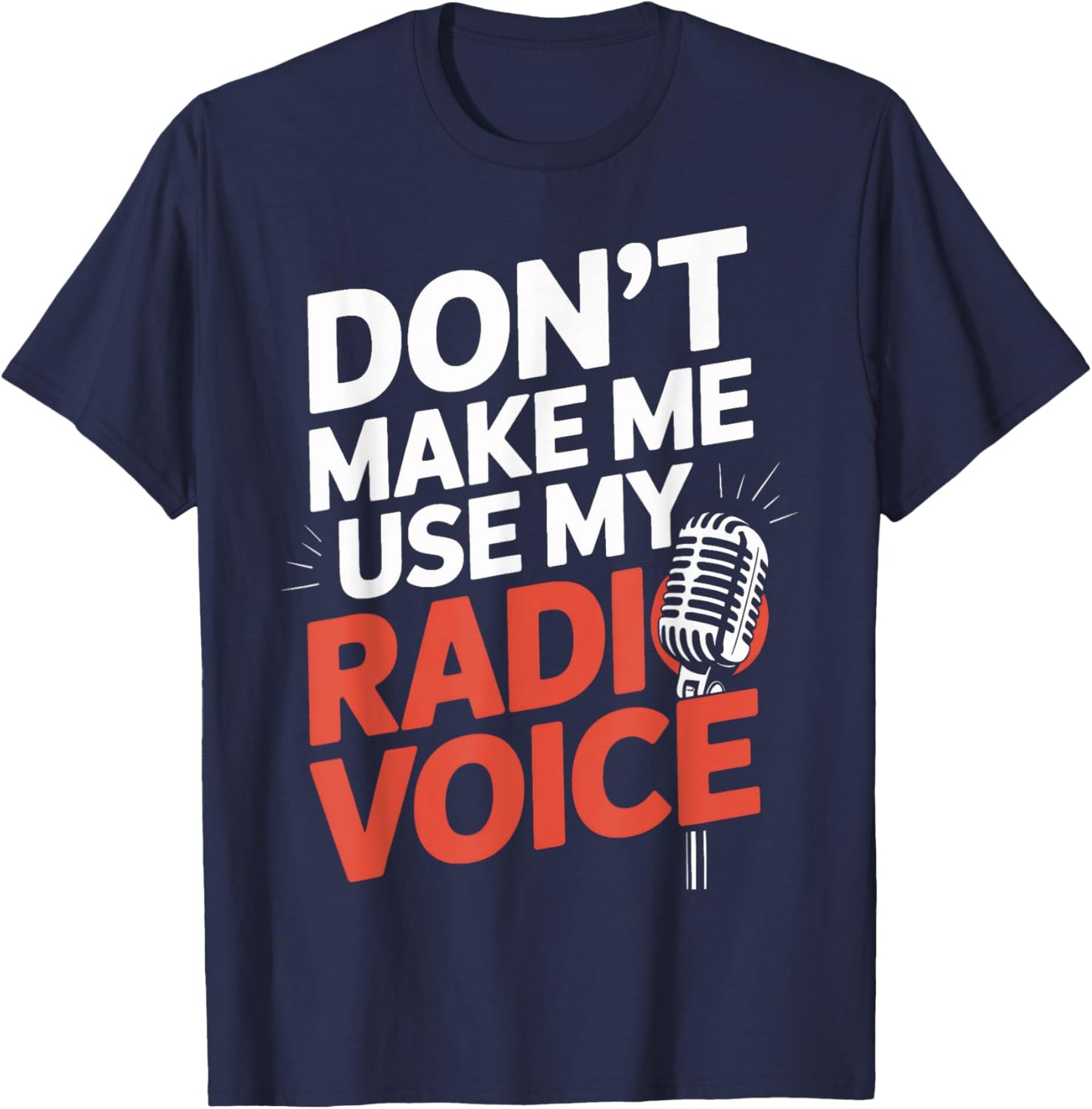Radio Voice Activated Talking Broadcasters Humor T-Shirt - T-Shirt | Navy
