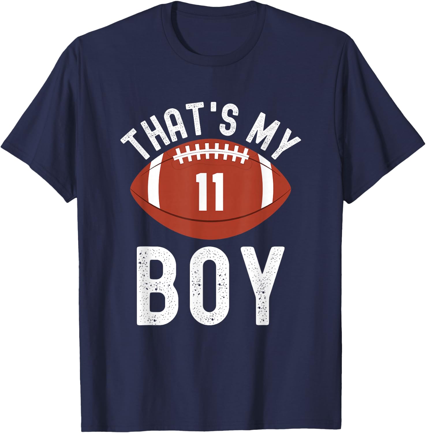 That's My Boy Football Number #11 T-Shirt - T-Shirt | Navy